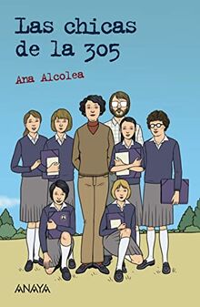 Las chicas de la 305 (LITERATURA JUVENIL - Leer y Pensar)