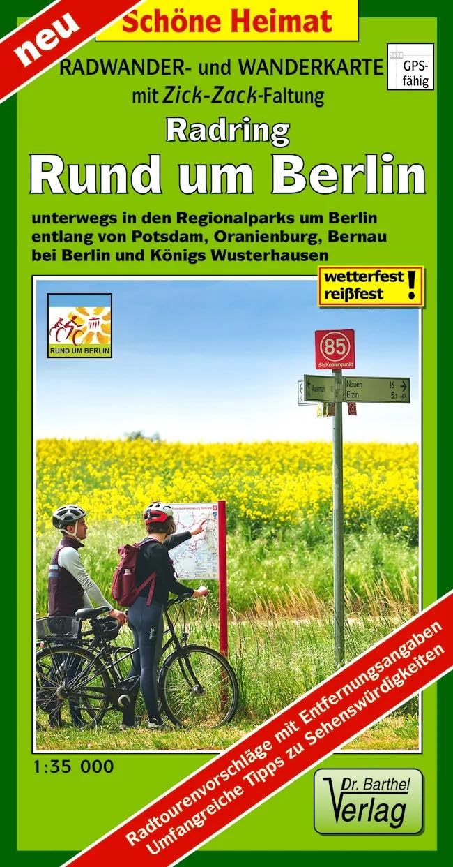 Radwander- und Wanderkarte Radring Rund um Berlin: Unterwegs in den Regionalparks um Berlin, entlang von Potsdam, Oranienburg, Bernau bei Berlin und ... (mit Zick-Zack Faltung) (Schöne Heimat)