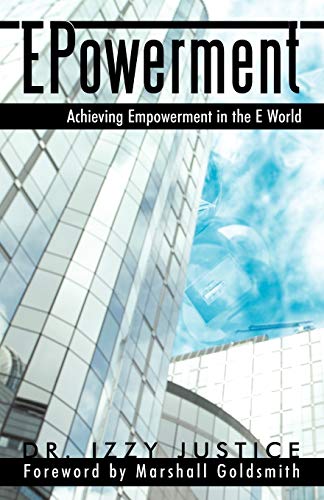 Epowerment: Achieving Empowerment in the E World
