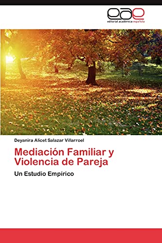Mediación Familiar y Violencia de Pareja: Un Estudio Empírico