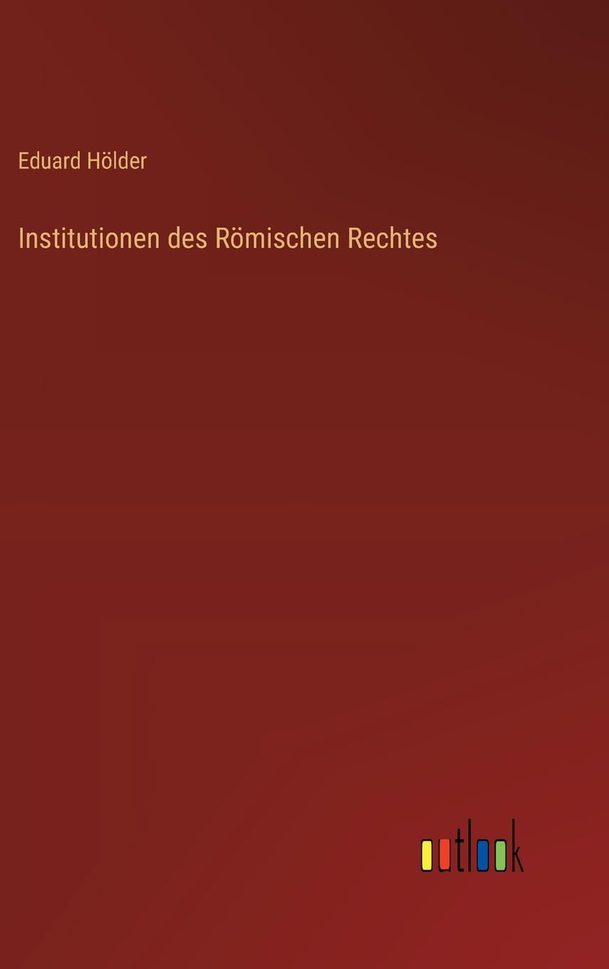 Institutionen des Römischen Rechtes