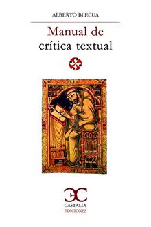 MANUAL DE CRITICA TEXTUAL (Literatura Y Sociedad)