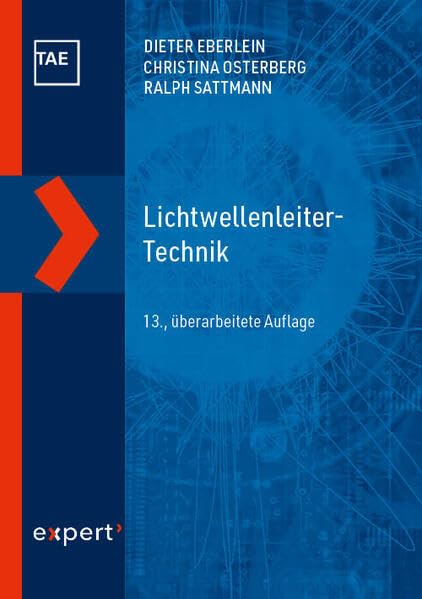 Eberlein, Dieter: Lichtwellenleiter-Technik