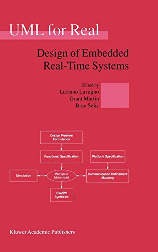 UML for Real: Design of Embedded Real-Time Systems