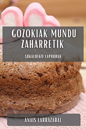 Gozokiak Mundu Zaharretik: Sukaldeko Lapurrak