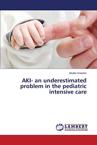 AKI- an underestimated problem in the pediatric intensive care