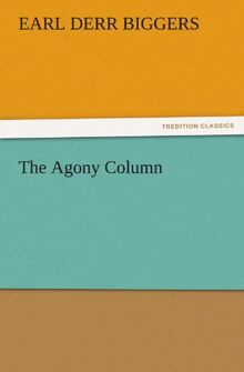 The Agony Column (TREDITION CLASSICS)