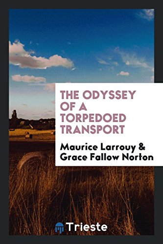 The Odyssey of a torpedoed transport