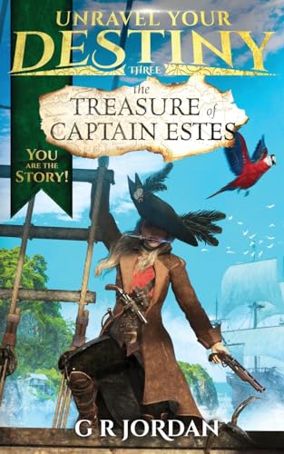 The Treasure of Captain Estes (Unravel Your Destiny, Band 3)