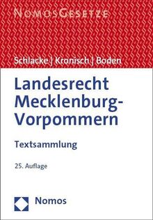 Landesrecht Mecklenburg-Vorpommern: Textsammlung - Rechtsstand: 1. August 2023