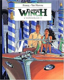 L'intégrale Largo Winch. : Volume 3