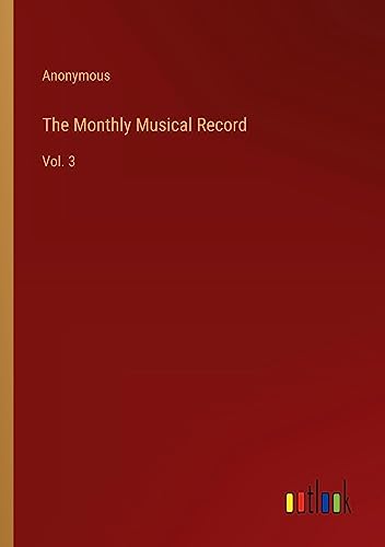 The Monthly Musical Record: Vol. 3