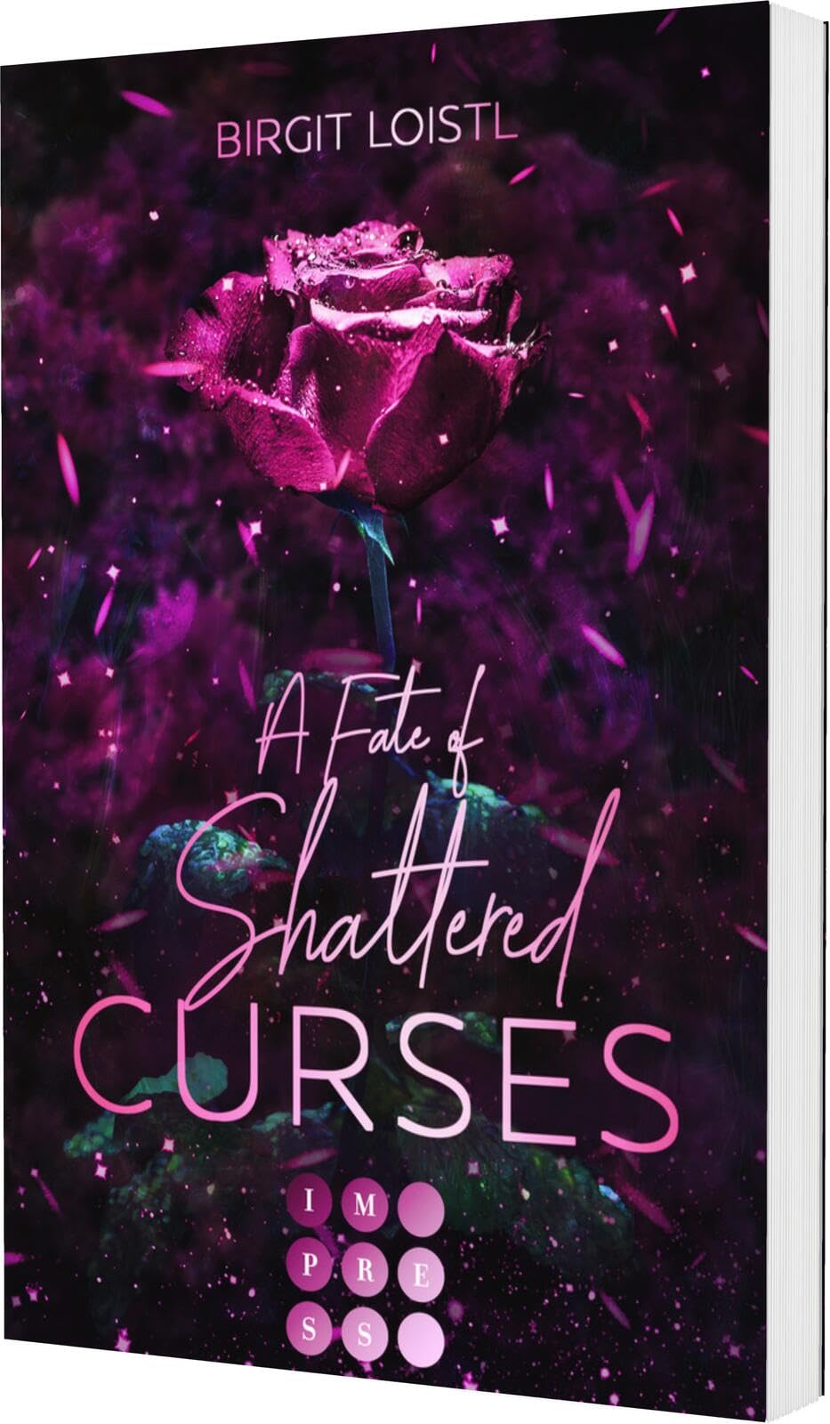 Die Märchenchroniken 2: A Fate of Shattered Curses: Forbidden Love zwischen Dornröschens bester Freundin und dem Sohn der dunklen Fee (2)