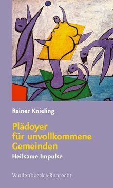 Plädoyer für unvollkommene Gemeinden: Heilsame Impulse