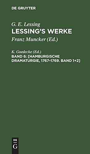 [Hamburgische Dramaturgie, 1767–1769. Band 1+2] (G. E. Lessing: Lessing’s Werke)