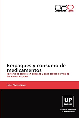 Empaques y consumo de medicamentos: Factores de cambio en el diseño y en la calidad de vida de los adultos mayores