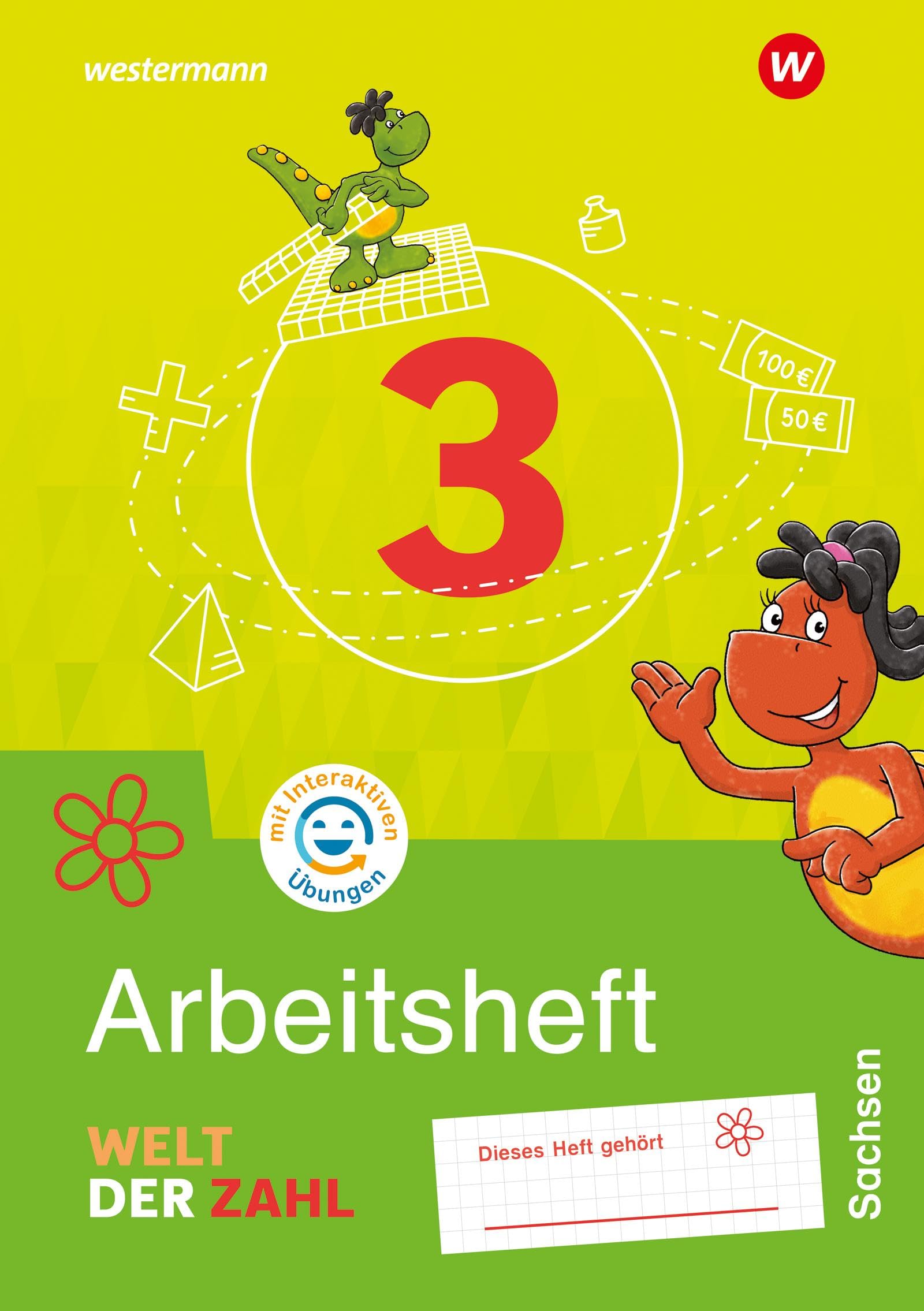 Welt der Zahl - Ausgabe 2022 für Sachsen: Arbeitsheft 3 mit Interaktiven Übungen