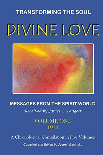 Divine Love - Transforming the Soul Vol.I