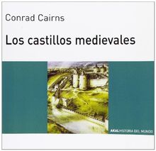 Los castillos medievales (Historia del mundo para jóvenes, Band 71)