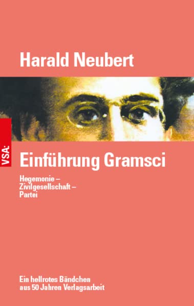 Einführung Gramsci: Hegemonie – Zivilgesellschaft – Partei