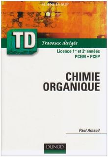 Chimie organique : rappels de cours, questions de réflexion, exercices d'entraînement : DEUG Sciences