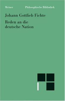 Philosophische Bibliothek Band 204:  Reden an die deutsche Nation