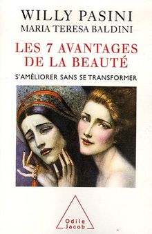 Les 7 avantages de la beauté : s'améliorer sans se transformer