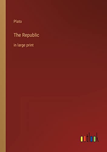 The Republic: in large print