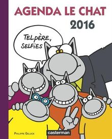 Agenda Le Chat 2016 : Tel père, selfies von Philippe Geluck | Buch | Zustand akzeptabel