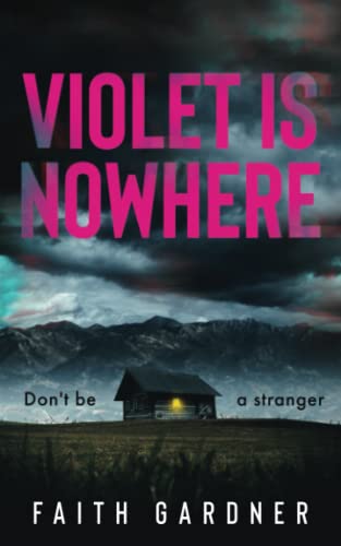 Faith Gardner Violet Is Nowhere (The Jolvix Episodes)