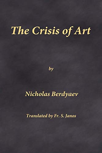 Nicholas Berdyaev The Crisis Of Art
