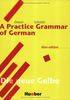 Lehr- und Übungsbuch der deutschen Grammatik, Neubearbeitung, Deutsch-Englisch, A Practice Grammar of German