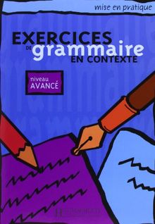 Exercices de grammaire en contexte, niveau avancé