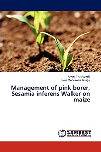 Management of pink borer, Sesamia inferens Walker on maize