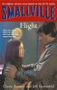 Smallville 3: Flight: Smallville Young Adult Series: Book Three