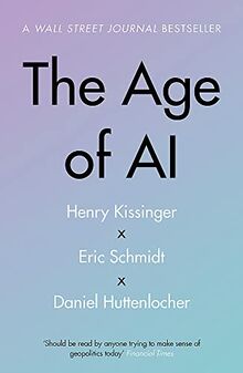 The Age of AI: And Our Human Future