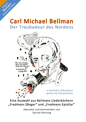 Carl Michael Bellman: Der Troubadour des Nordens