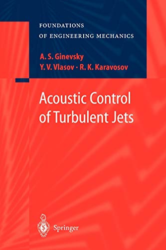 Acoustic Control of Turbulent Jets (Foundations of Engineering Mechanics)