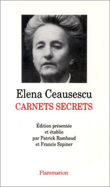 Elena Ceausescu, Carnets secrets