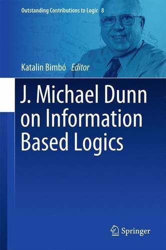J. Michael Dunn on Information Based Logics (Outstanding Contributions to Logic)
