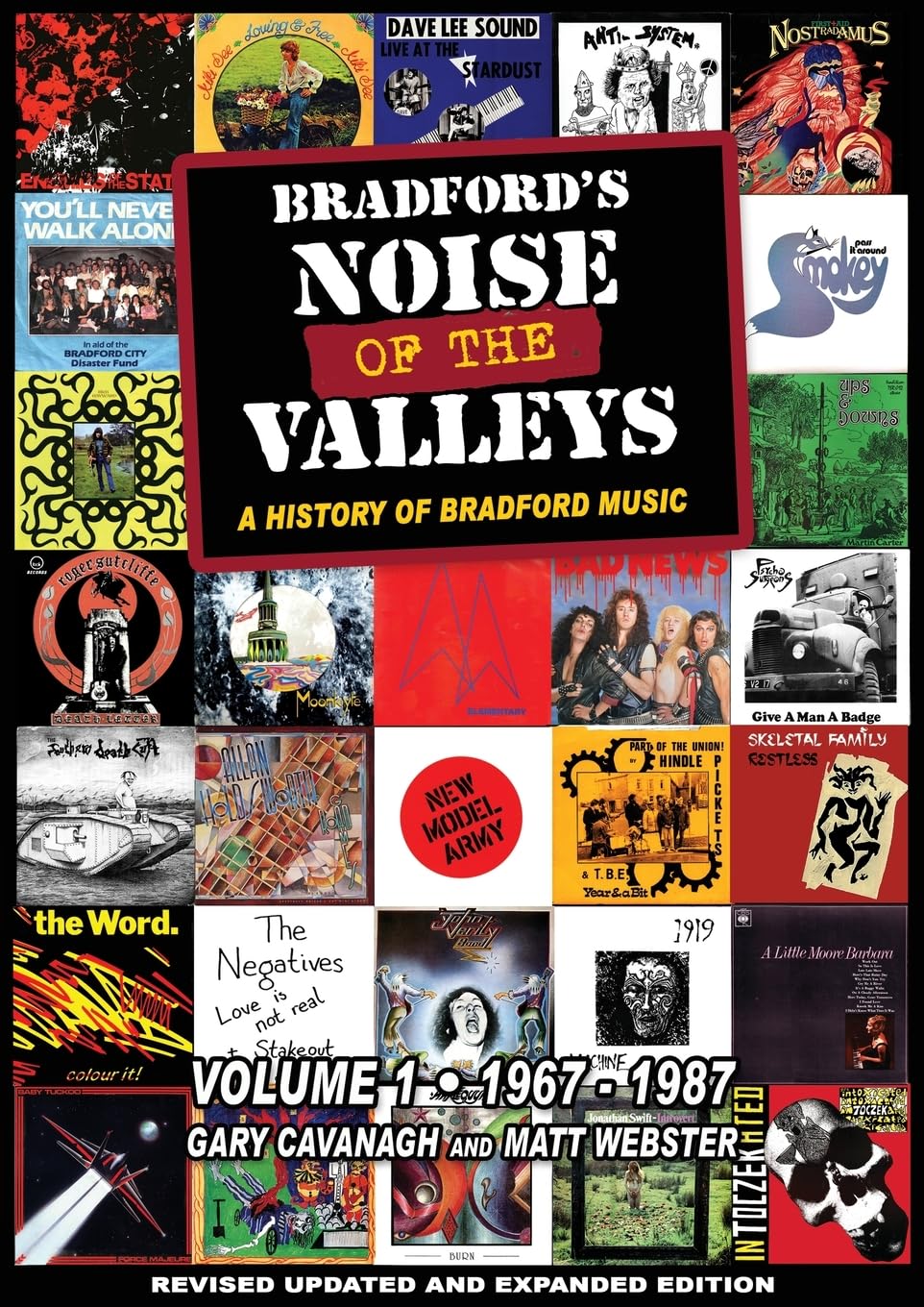 Bradford's Noise Of The Valleys Volume 1: A History Of Bradford Music 1967-1987