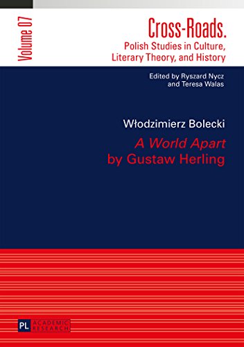 «A World Apart» by Gustaw Herling: Translated by Agnieszka Kolakowska (Cross-Roads)