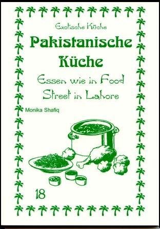 Pakistanische Küche: Essen wie in Food Street in Lahore