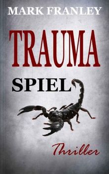 Traumaspiel: Thriller