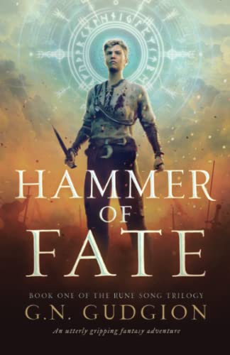 Hammer of Fate: An utterly gripping fantasy adventure (The Rune Song Trilogy, Band 1)