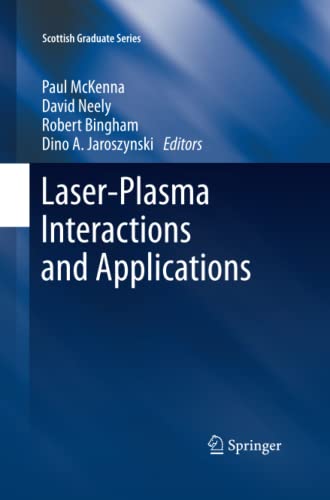 Laser-Plasma Interactions and Applications (Scottish Graduate Series)