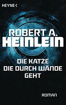 Die Katze, die durch Wände geht: Roman de Heinlein, Robert A. | Livre | état bon