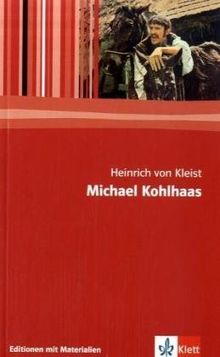 Michael Kohlhaas. Mit Materialien: Textausgabe mit Materialien, aus einer alten Chronik