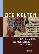 Die Kelten - Mythos und Wirklichkeit