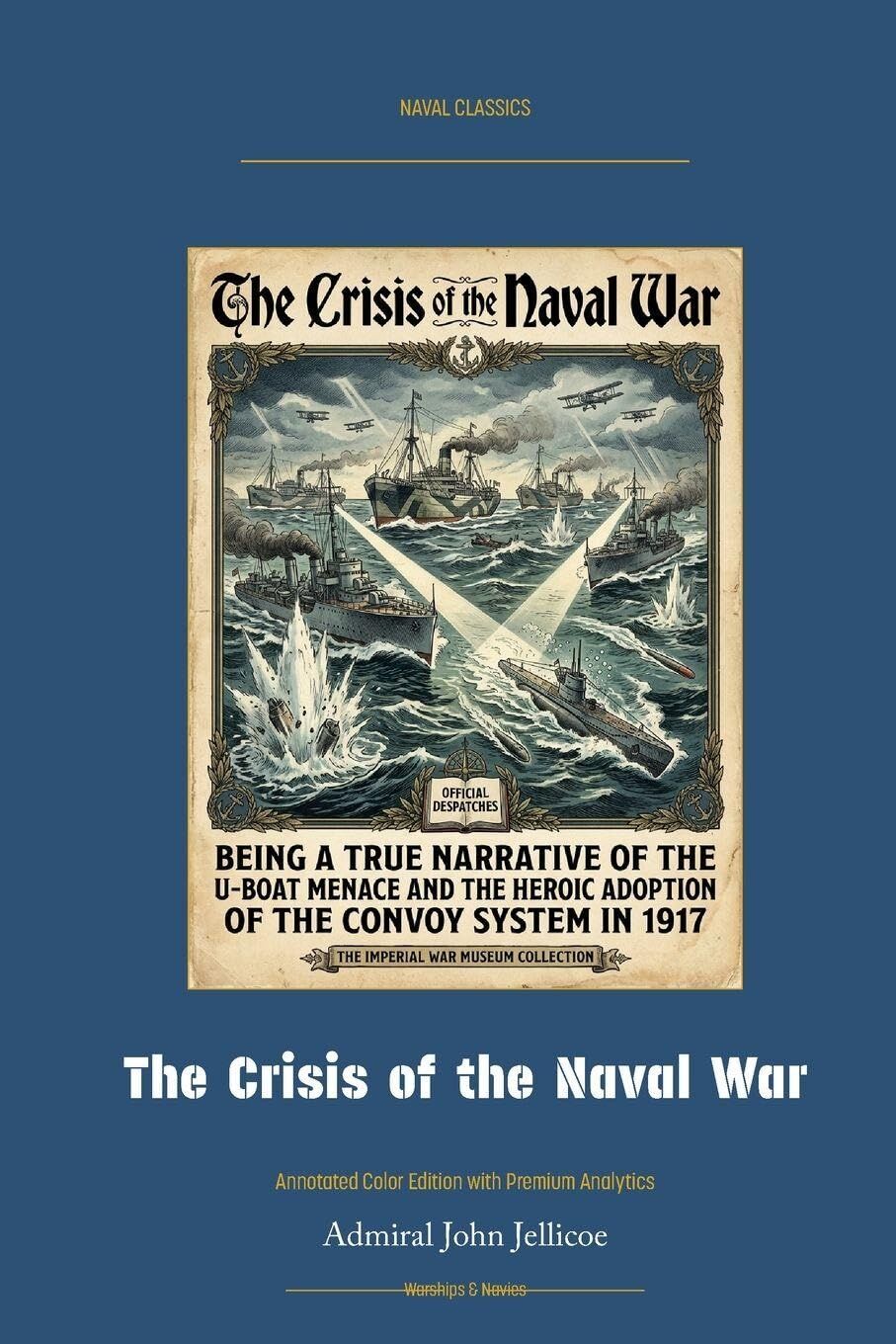 The Crisis of the Naval War